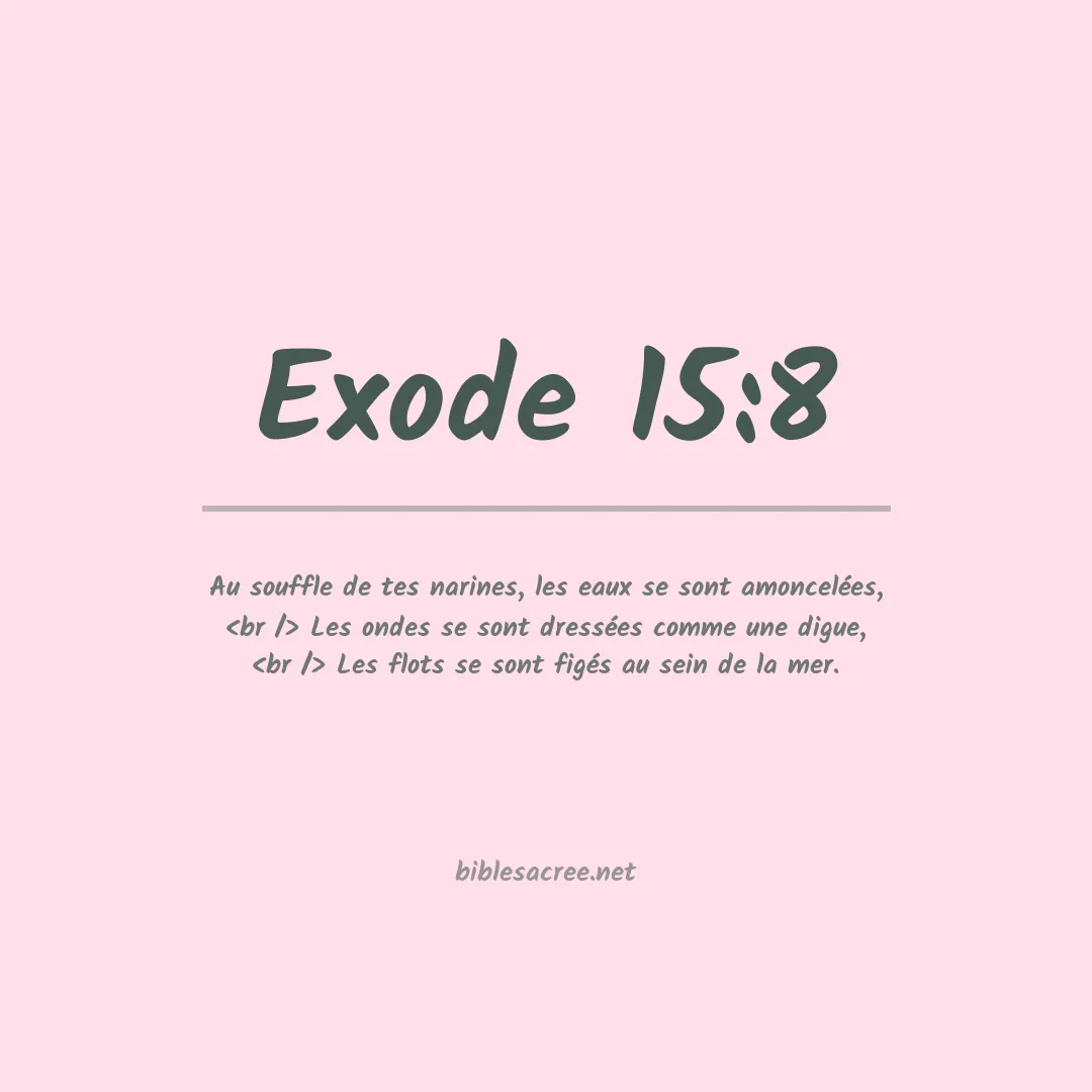 Exode - 15:8