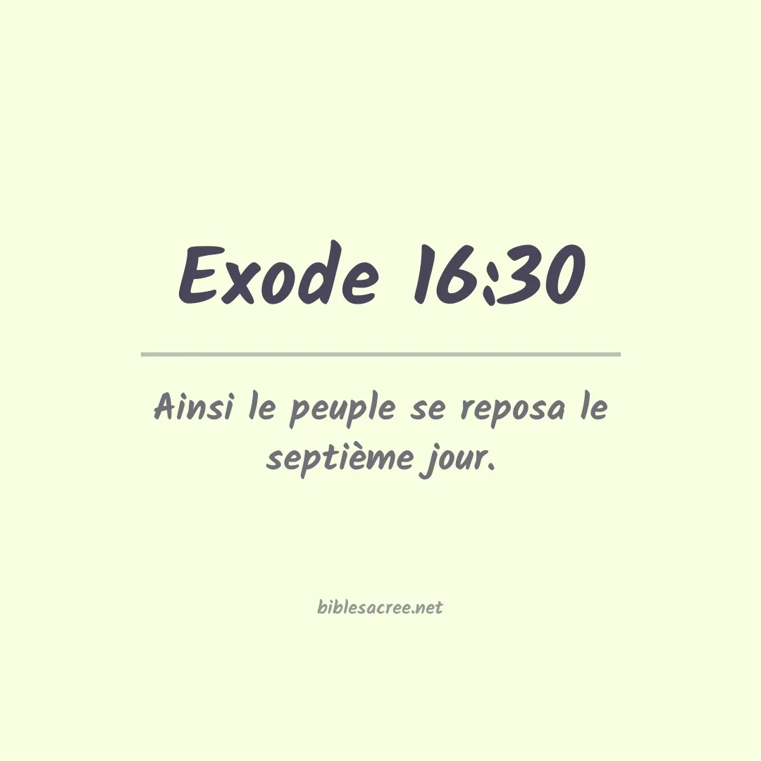 Exode - 16:30