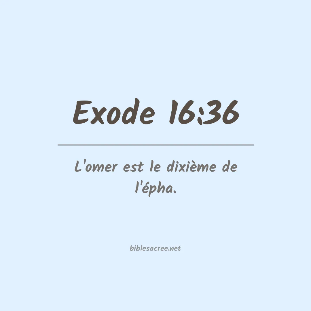 Exode - 16:36