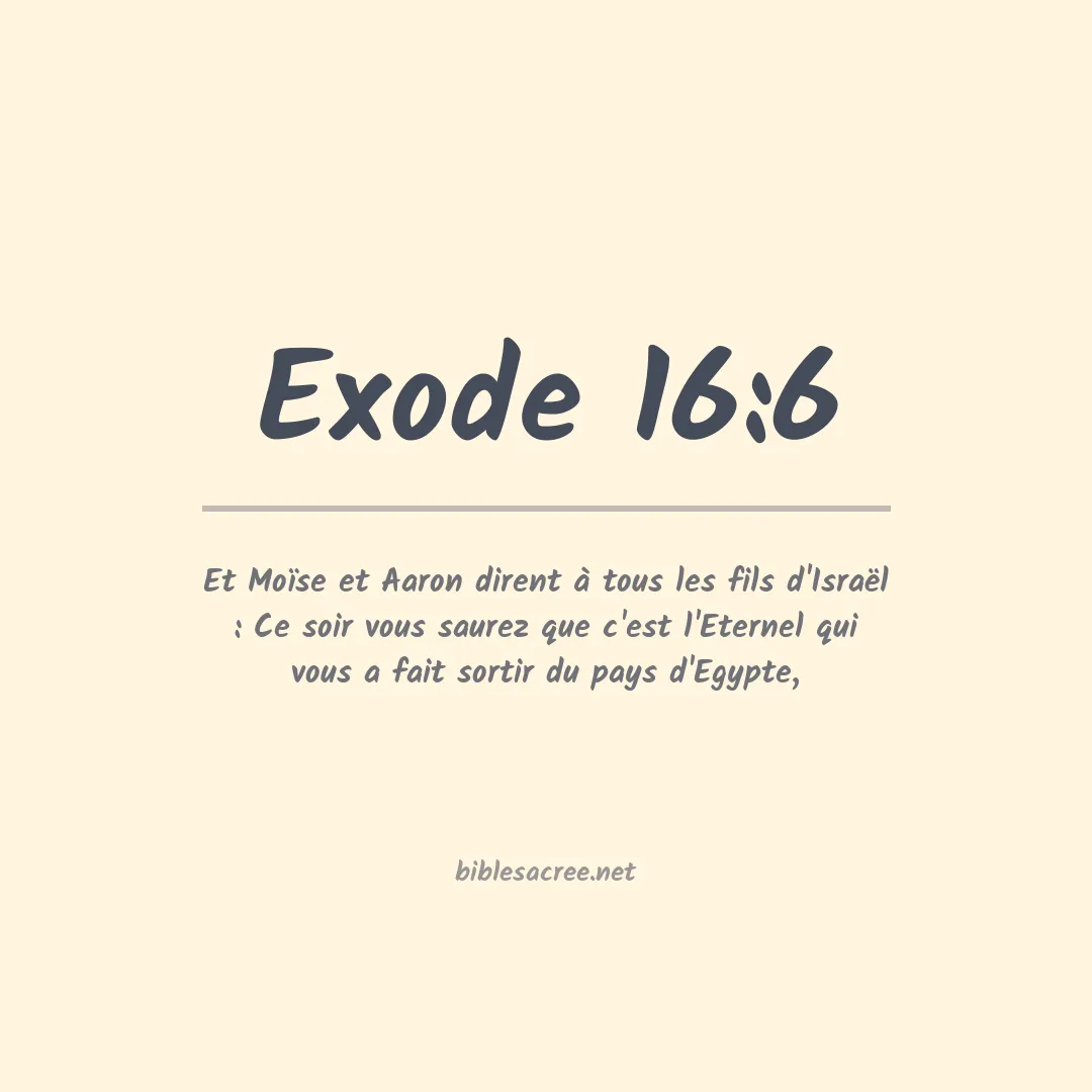 Exode - 16:6
