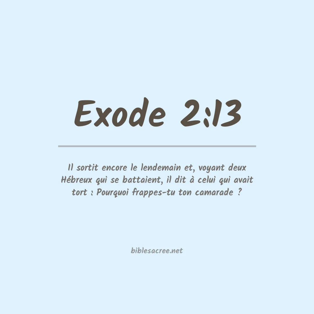 Exode - 2:13