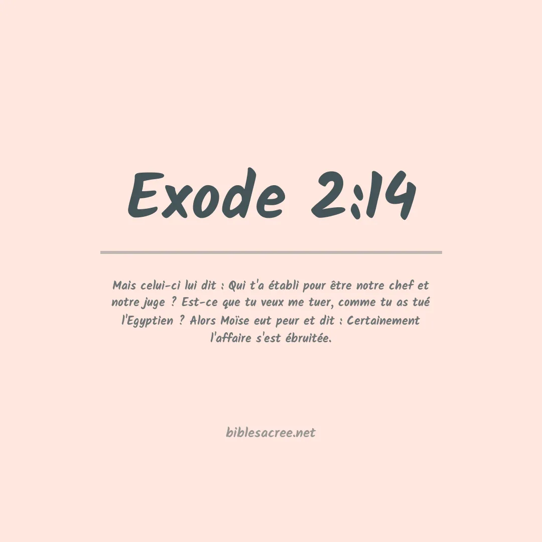 Exode - 2:14
