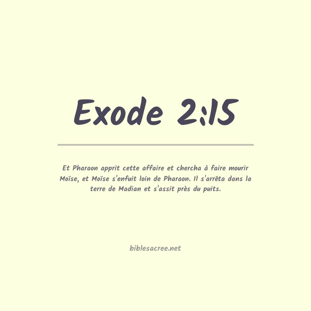 Exode - 2:15