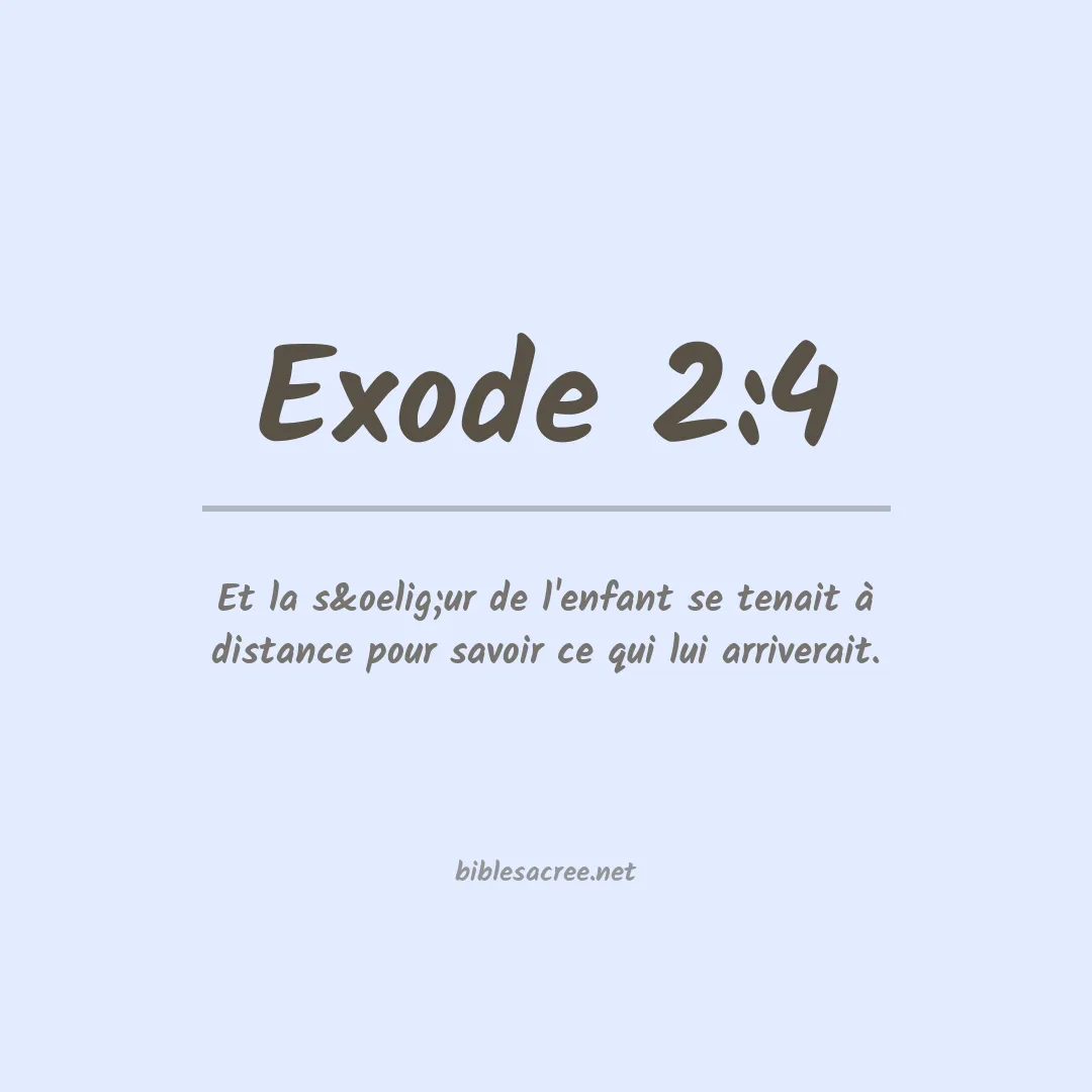 Exode - 2:4