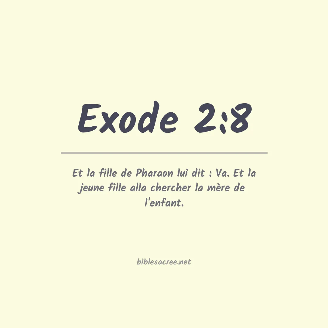 Exode - 2:8