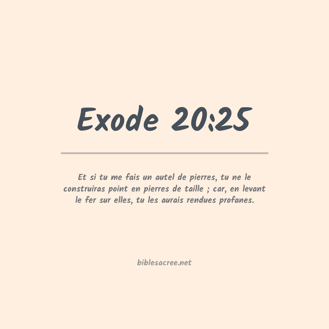 Exode - 20:25