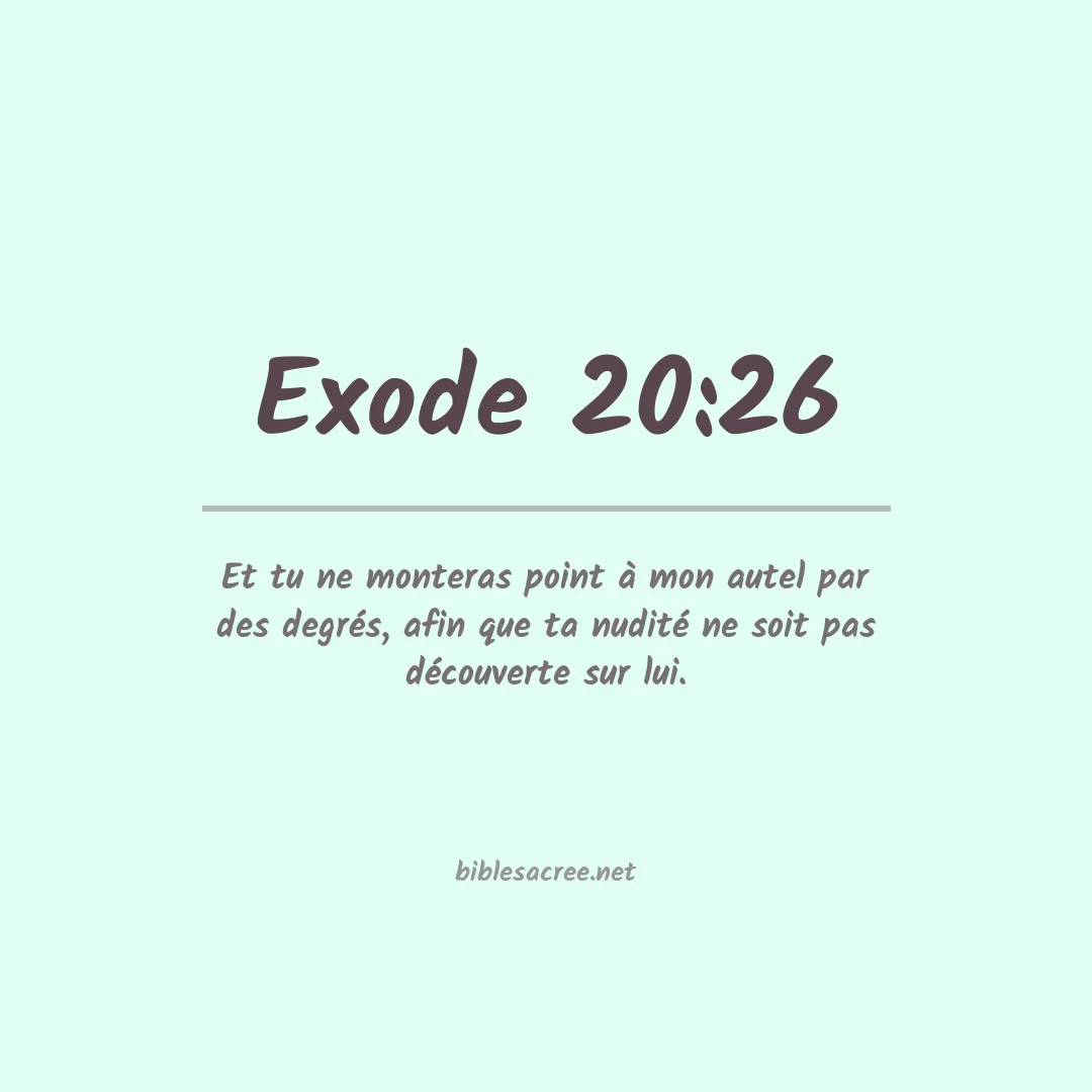 Exode - 20:26