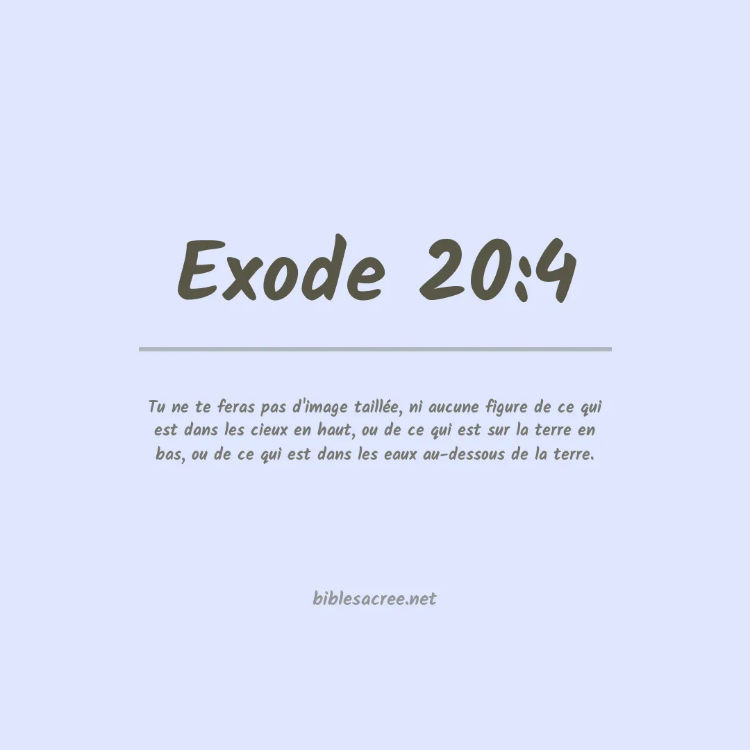 Exode - 20:4
