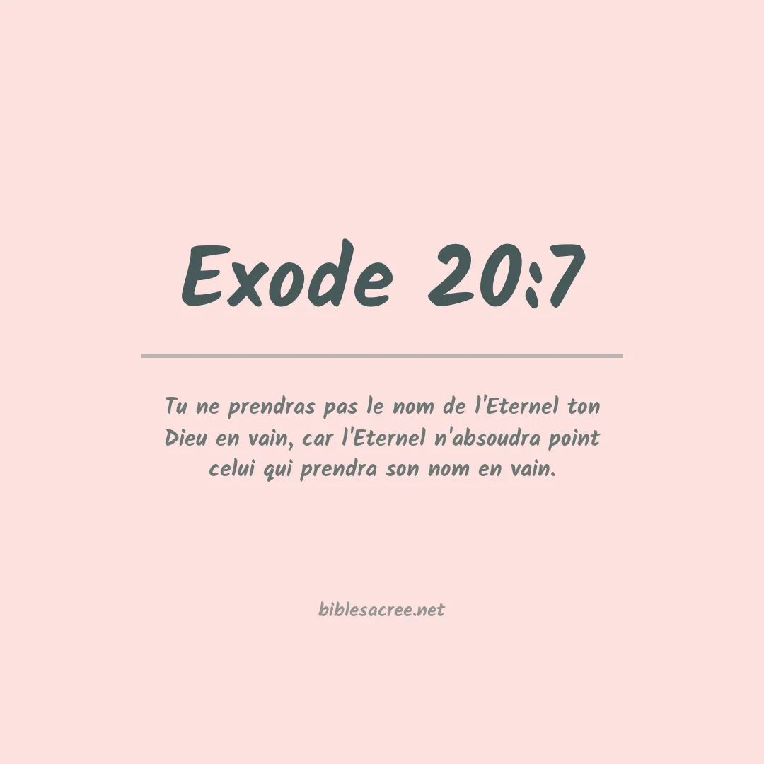Exode - 20:7