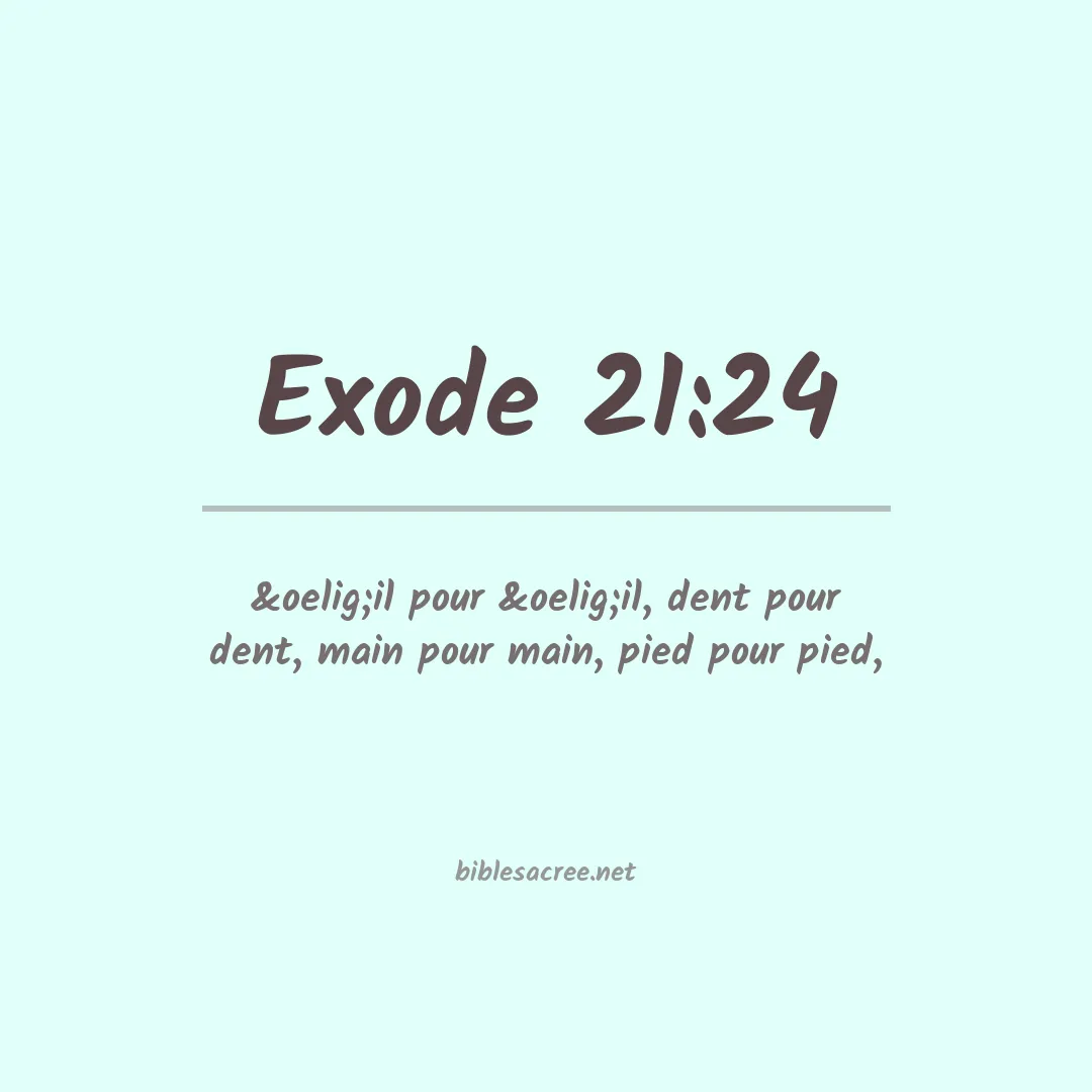 Exode - 21:24
