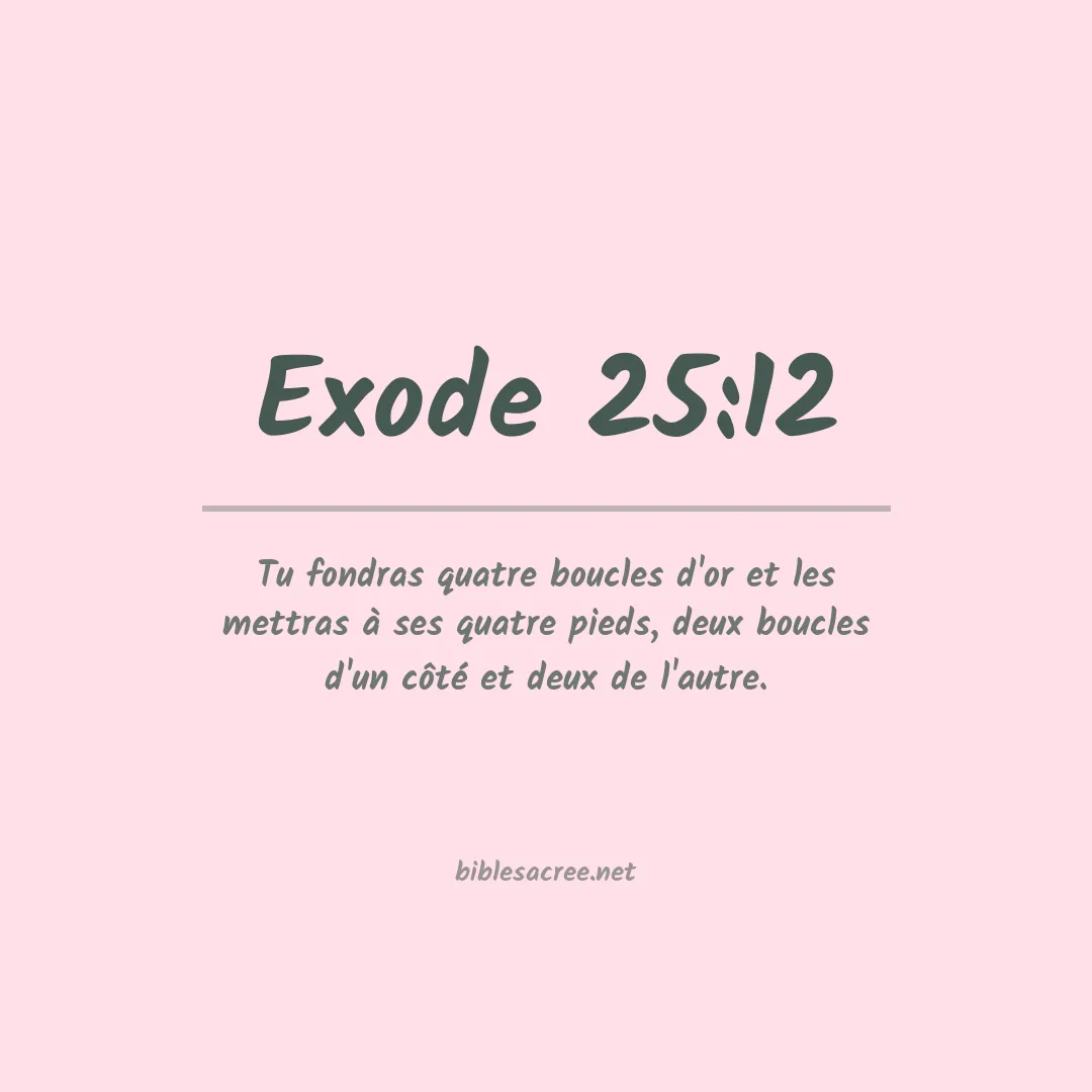 Exode - 25:12