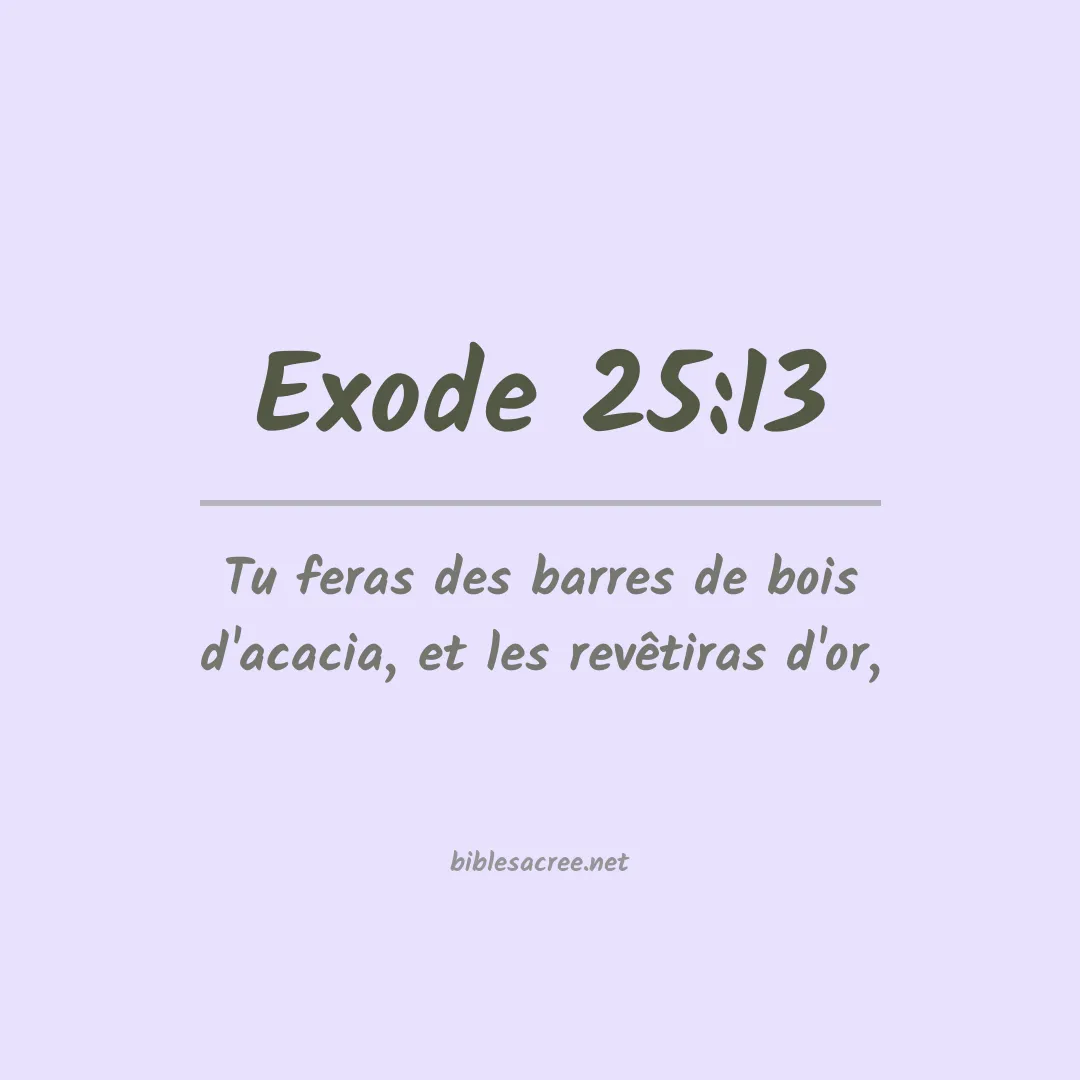 Exode - 25:13