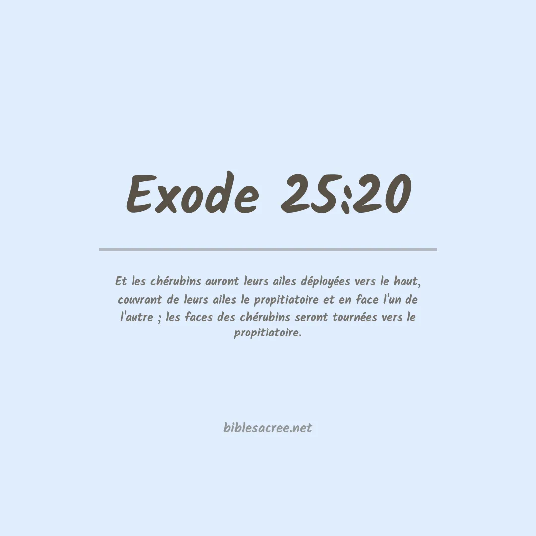 Exode - 25:20