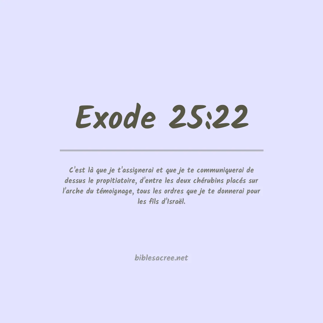 Exode - 25:22