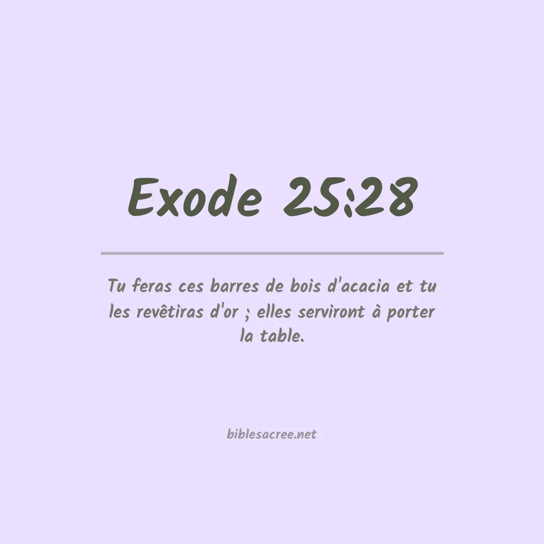 Exode - 25:28