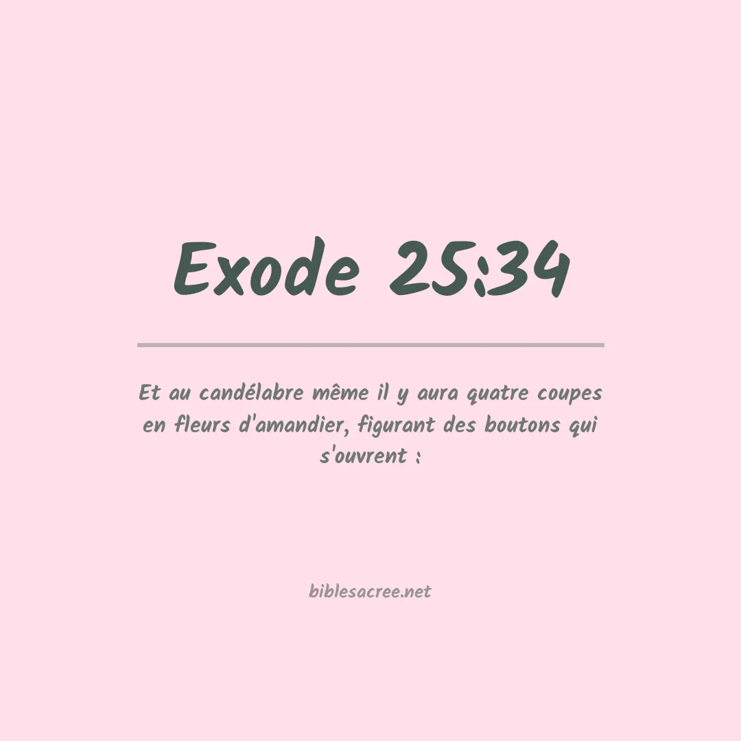 Exode - 25:34