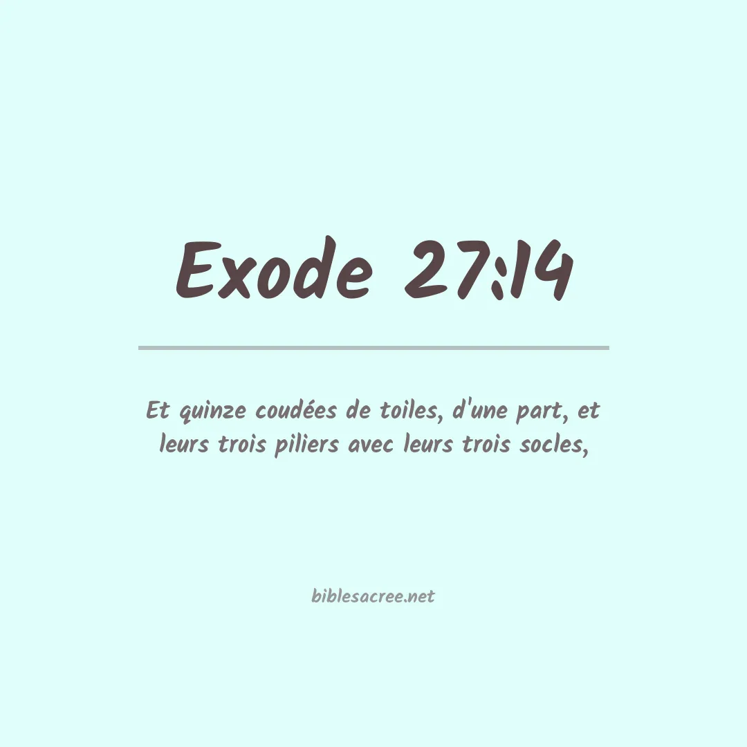 Exode - 27:14