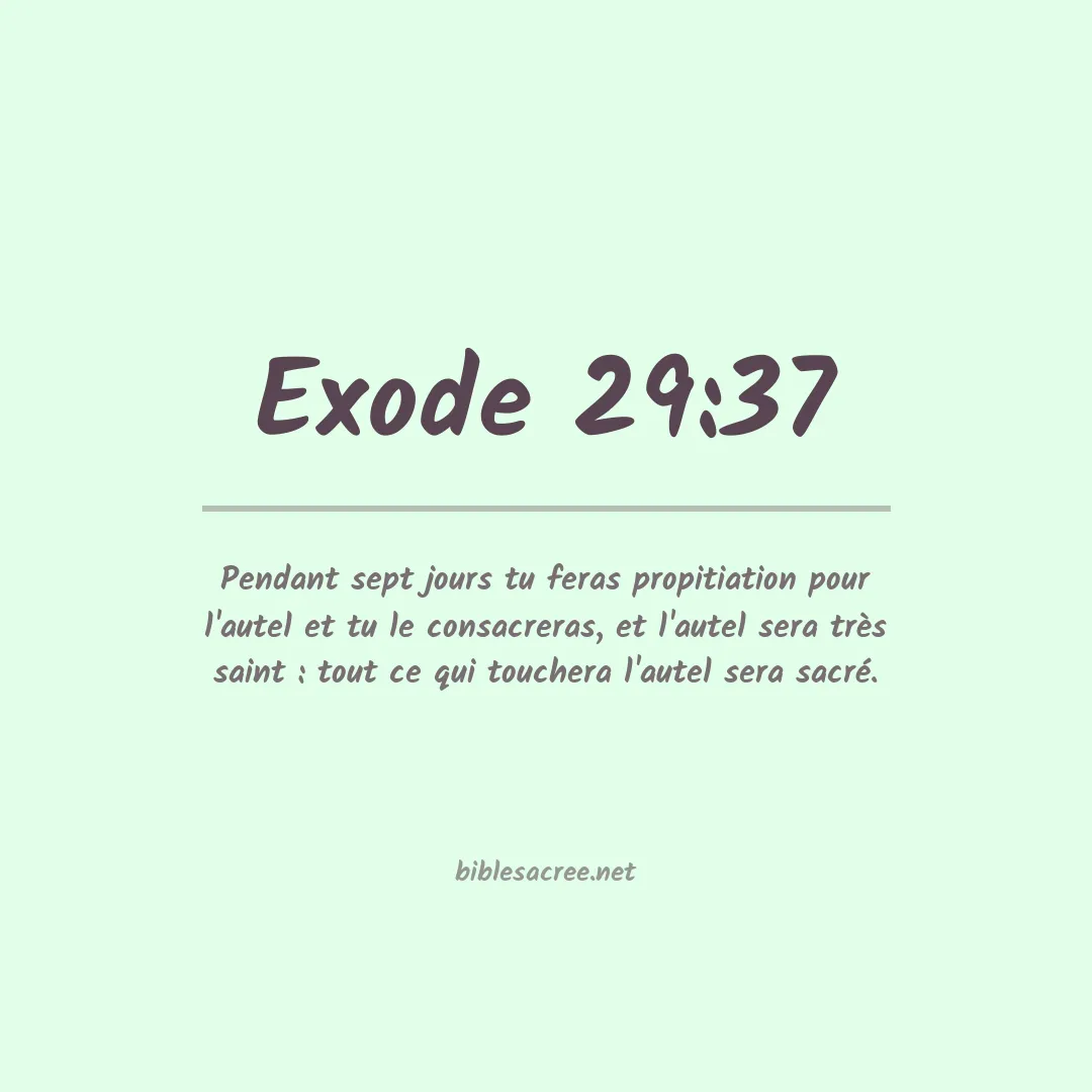 Exode - 29:37