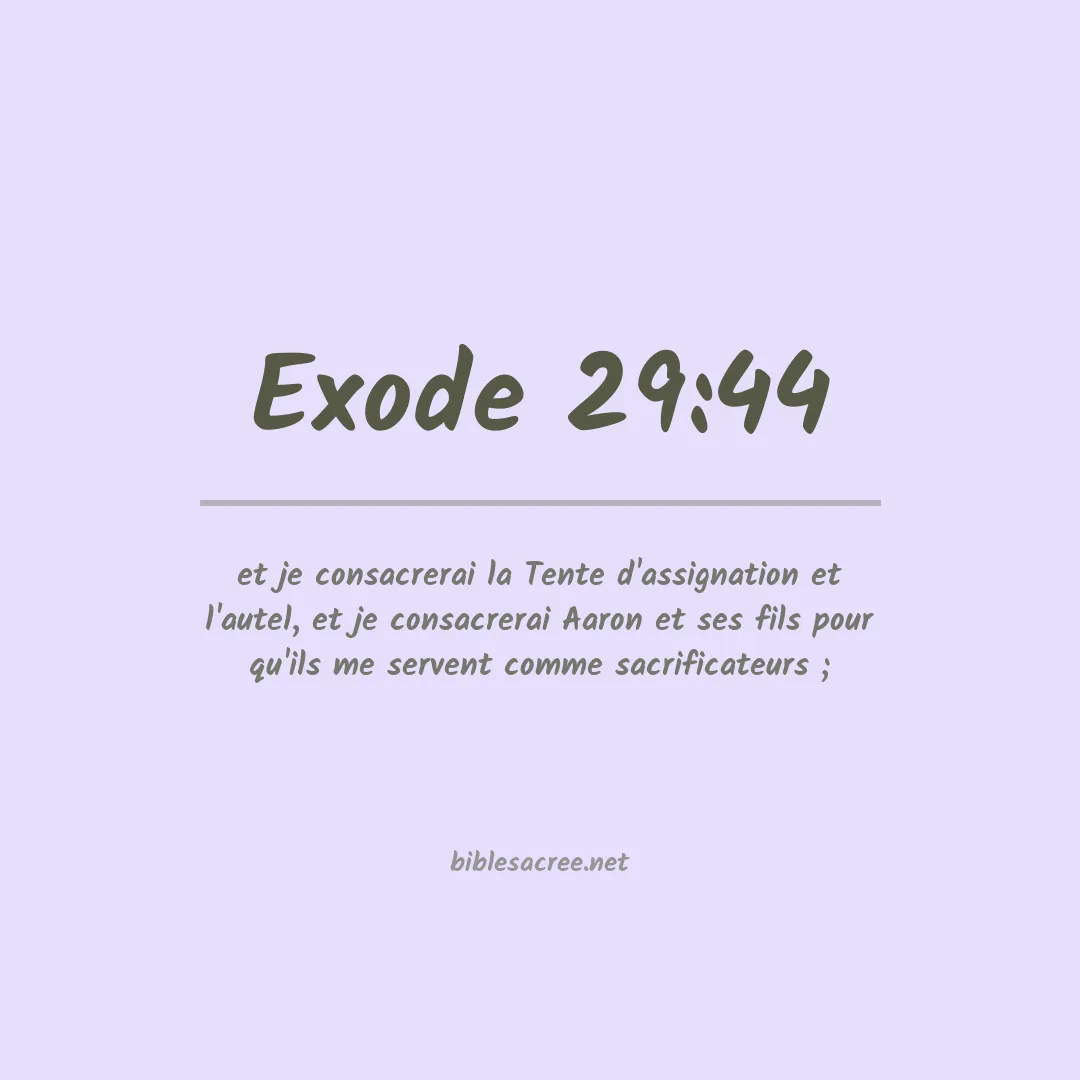 Exode - 29:44