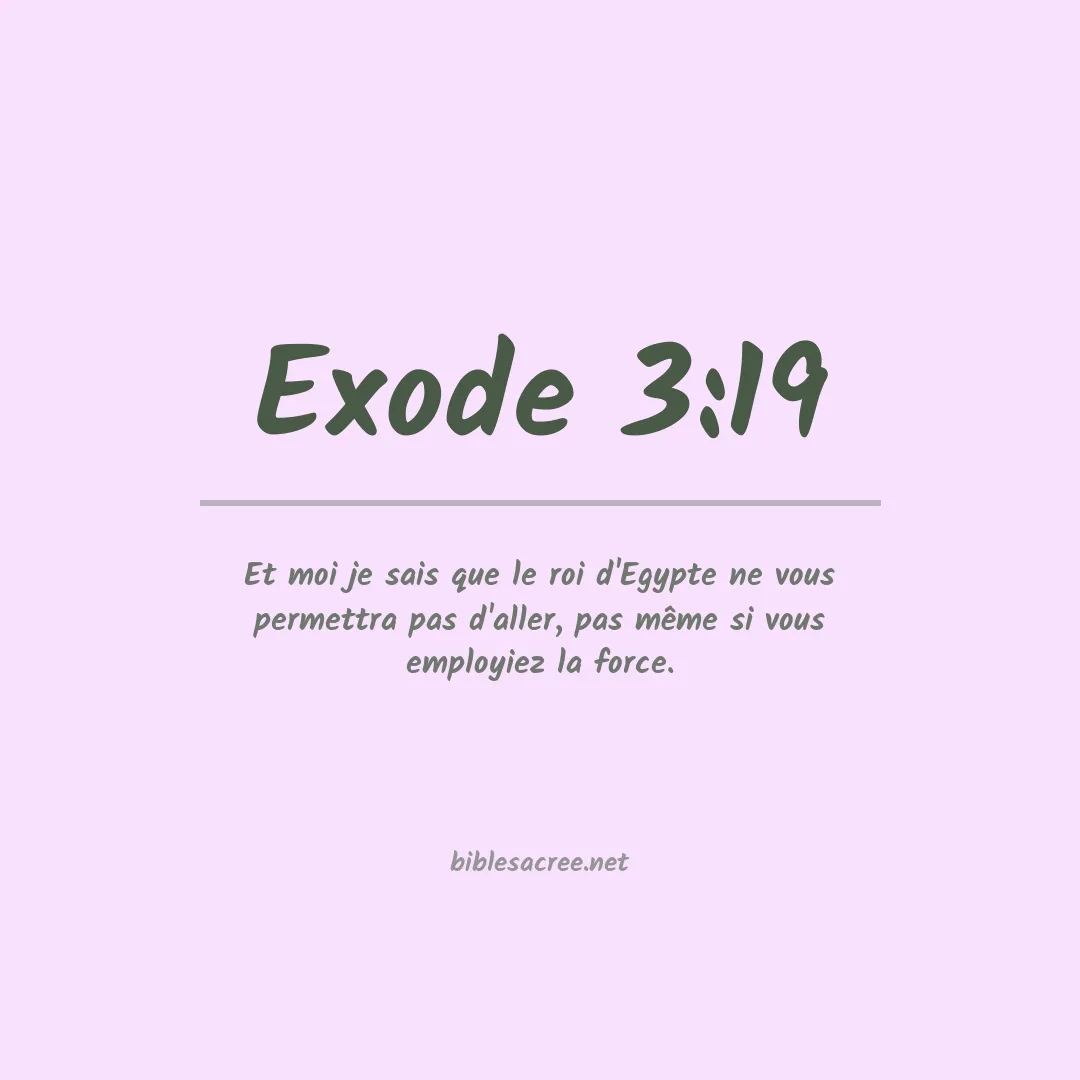 Exode - 3:19