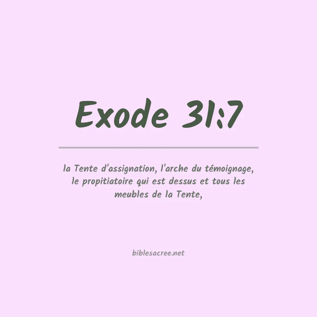 Exode - 31:7