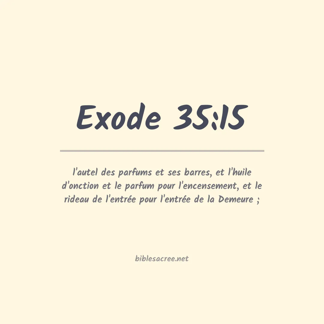 Exode - 35:15