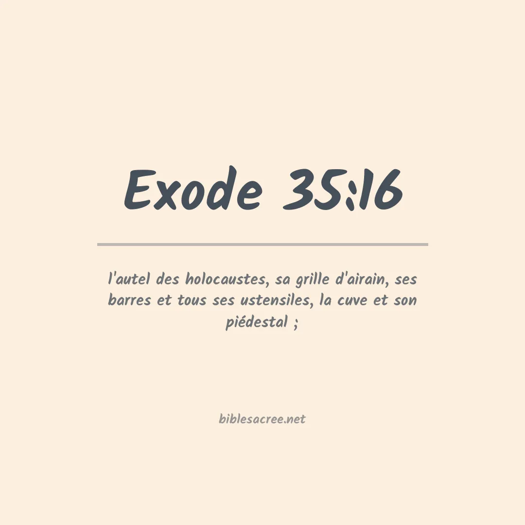 Exode - 35:16
