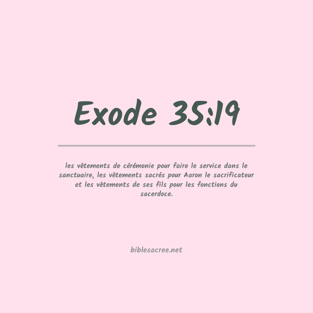Exode - 35:19
