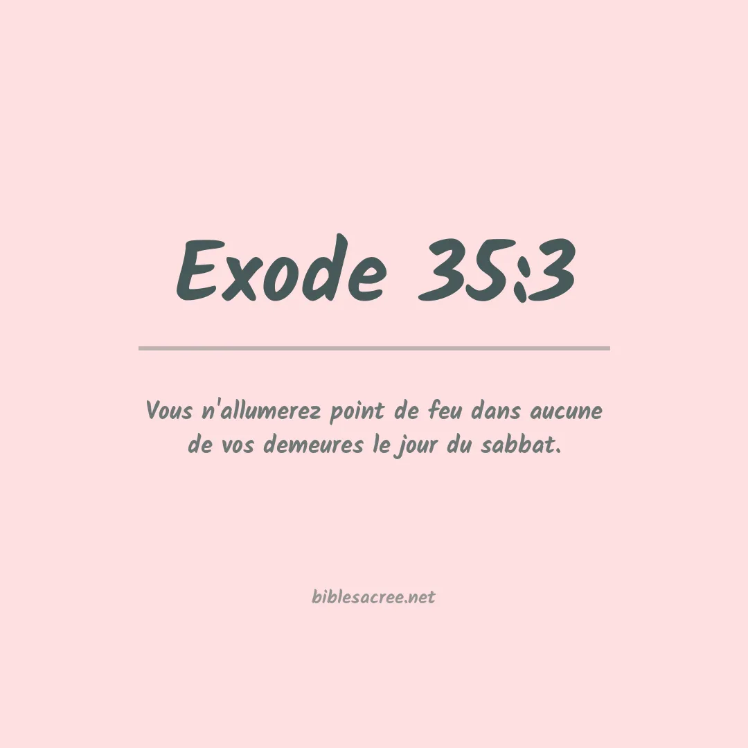 Exode - 35:3