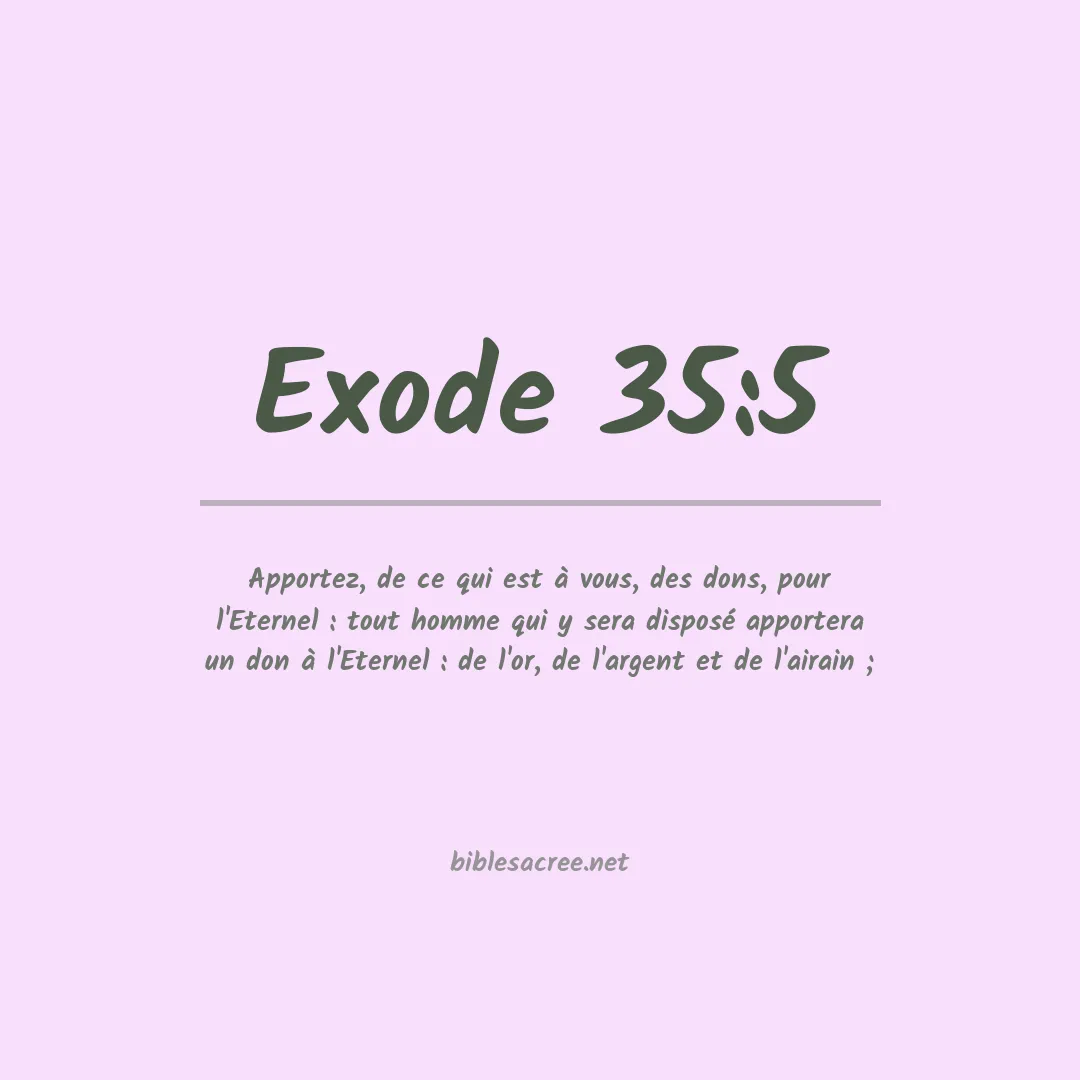 Exode - 35:5