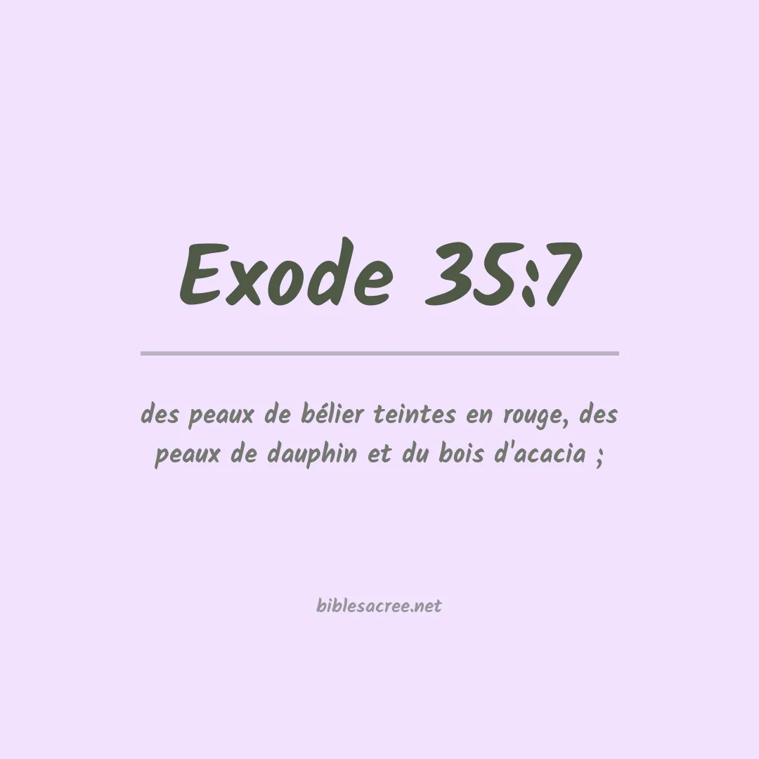 Exode - 35:7