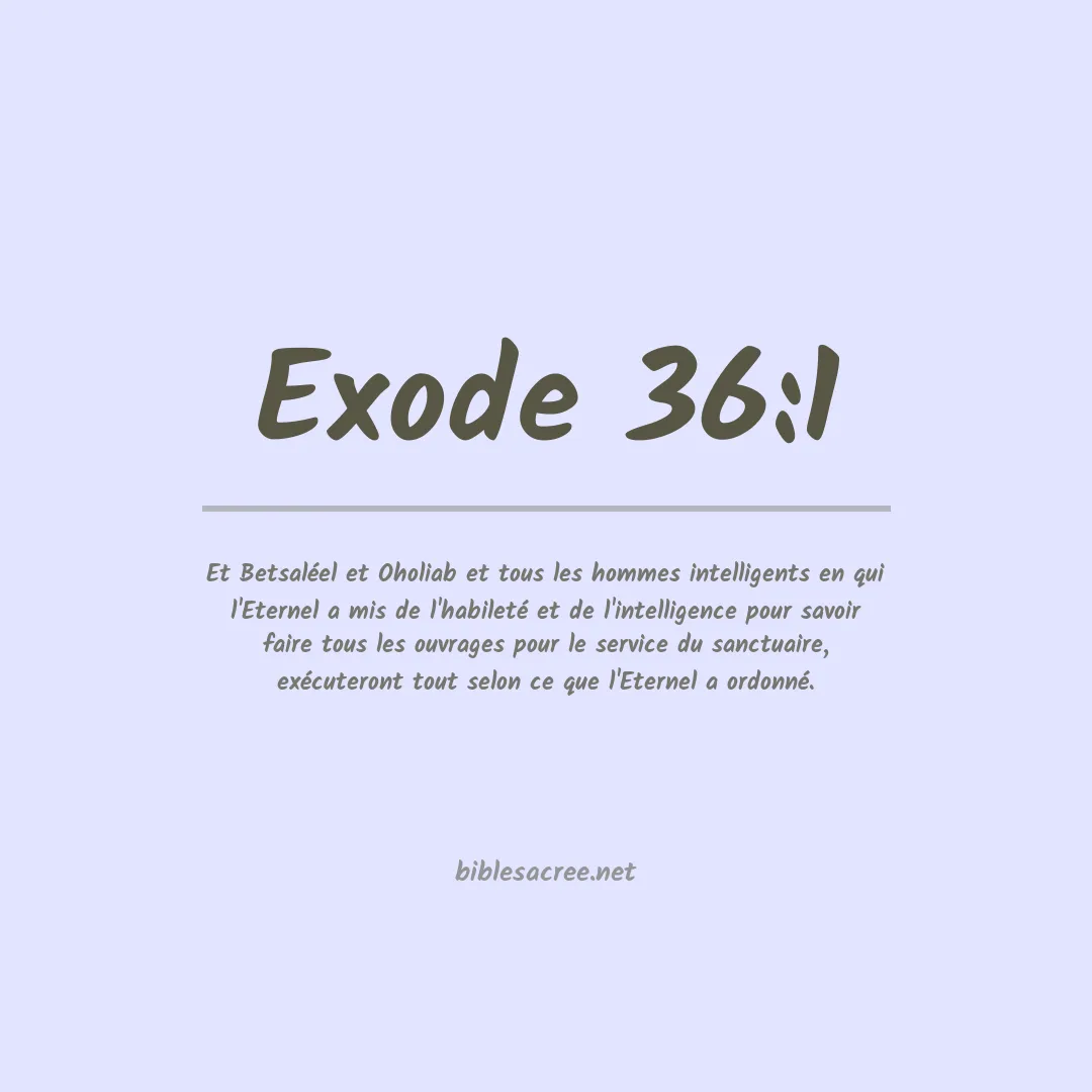Exode - 36:1