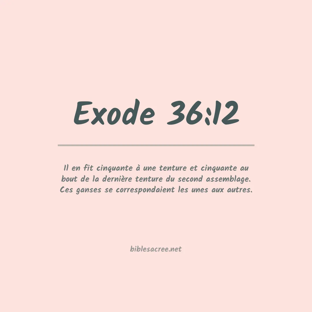 Exode - 36:12