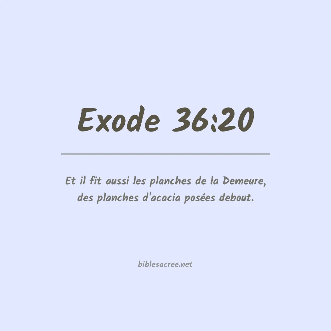 Exode - 36:20