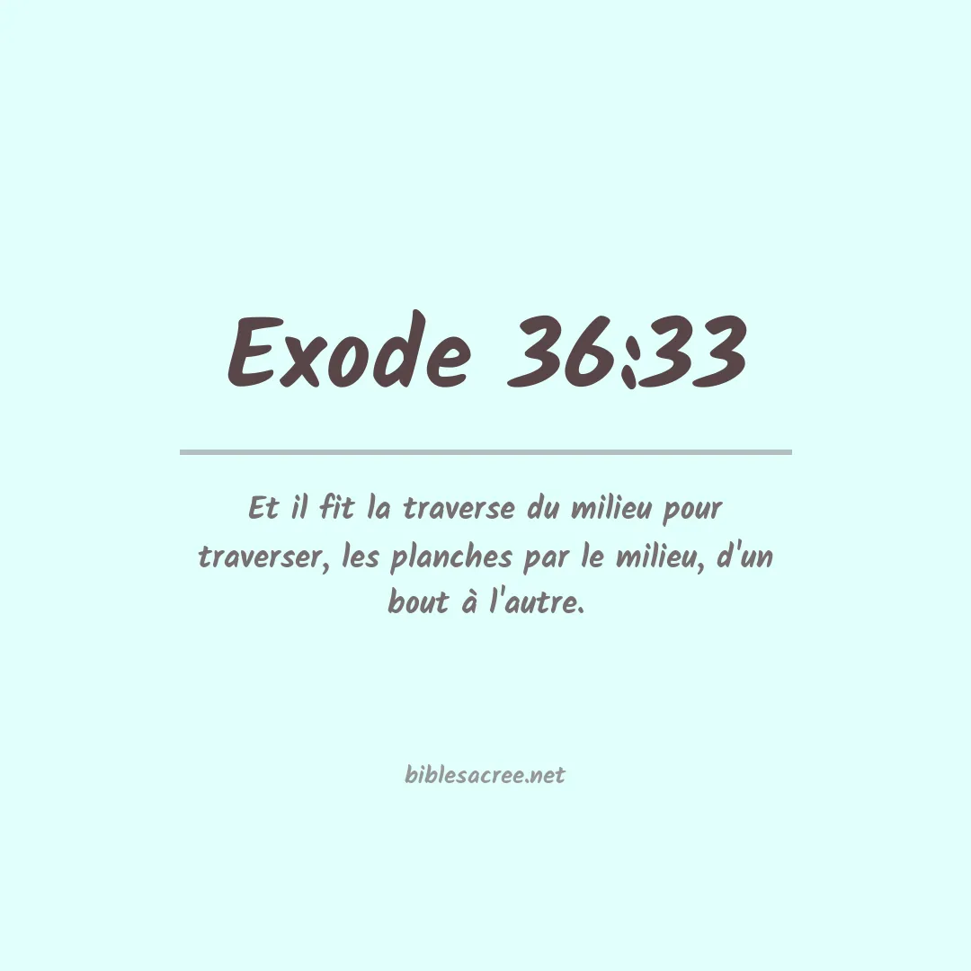 Exode - 36:33