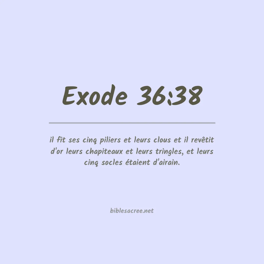 Exode - 36:38