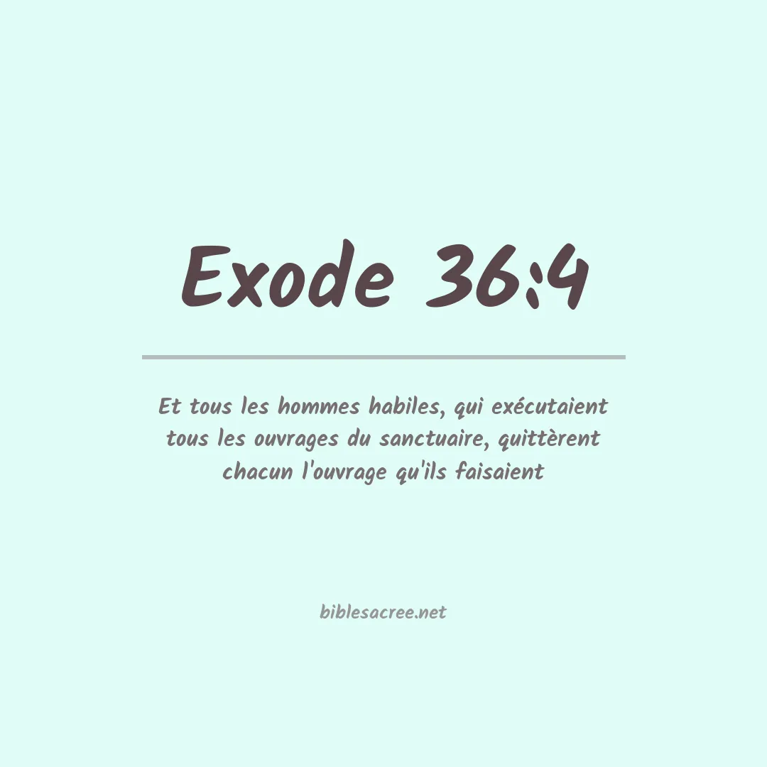 Exode - 36:4