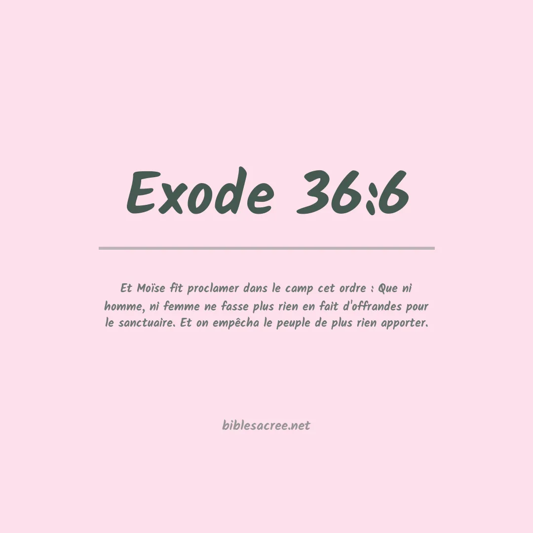 Exode - 36:6
