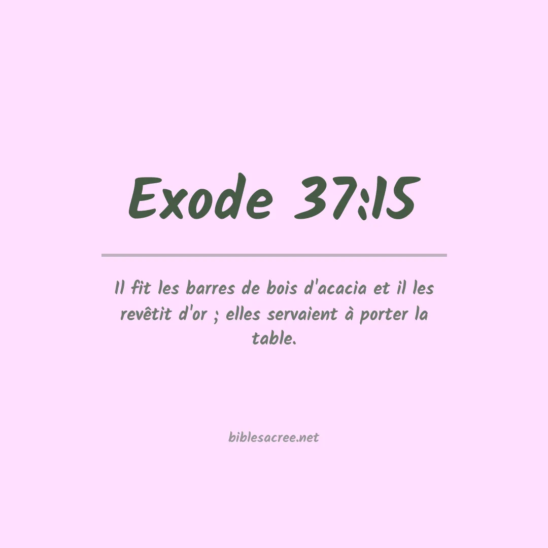 Exode - 37:15