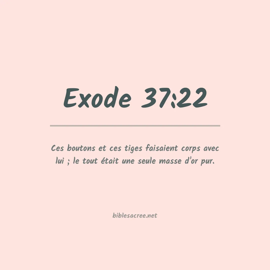 Exode - 37:22