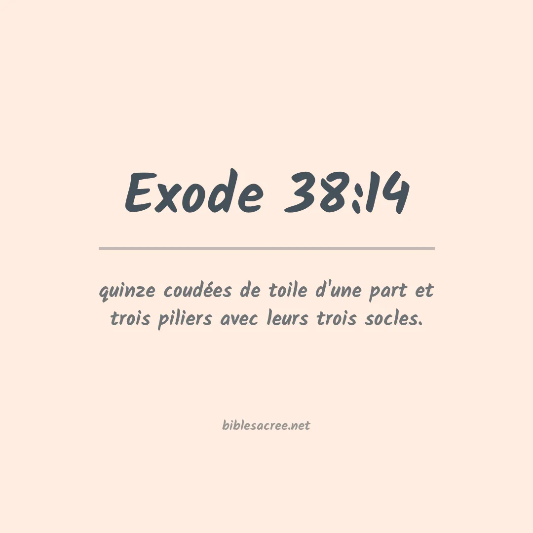 Exode - 38:14