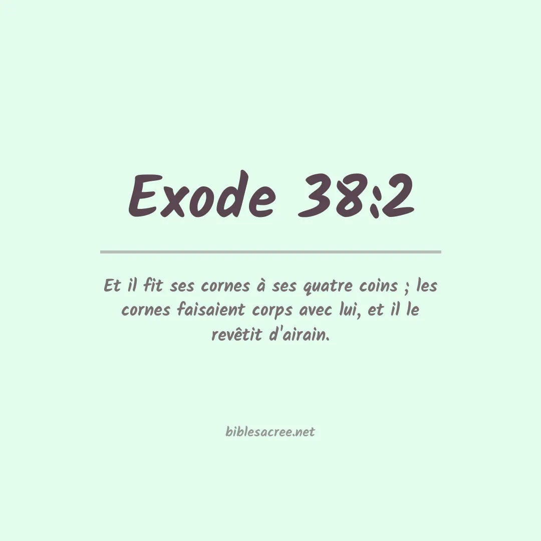 Exode - 38:2