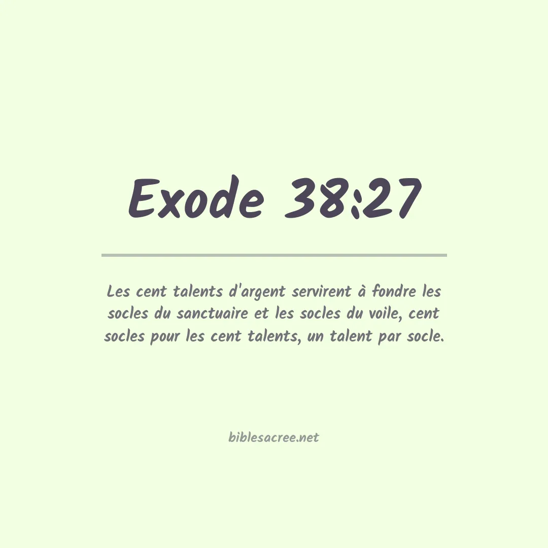 Exode - 38:27