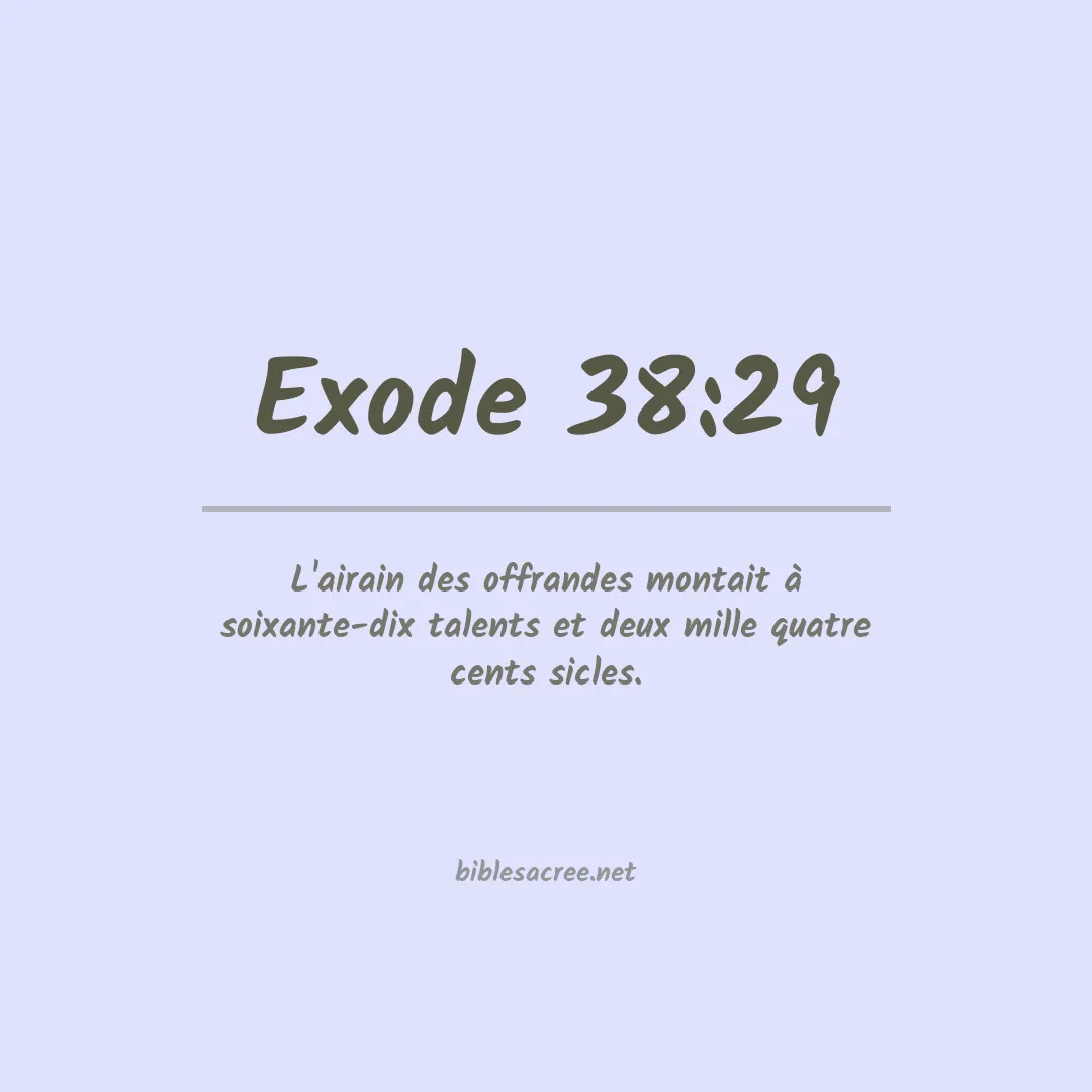 Exode - 38:29
