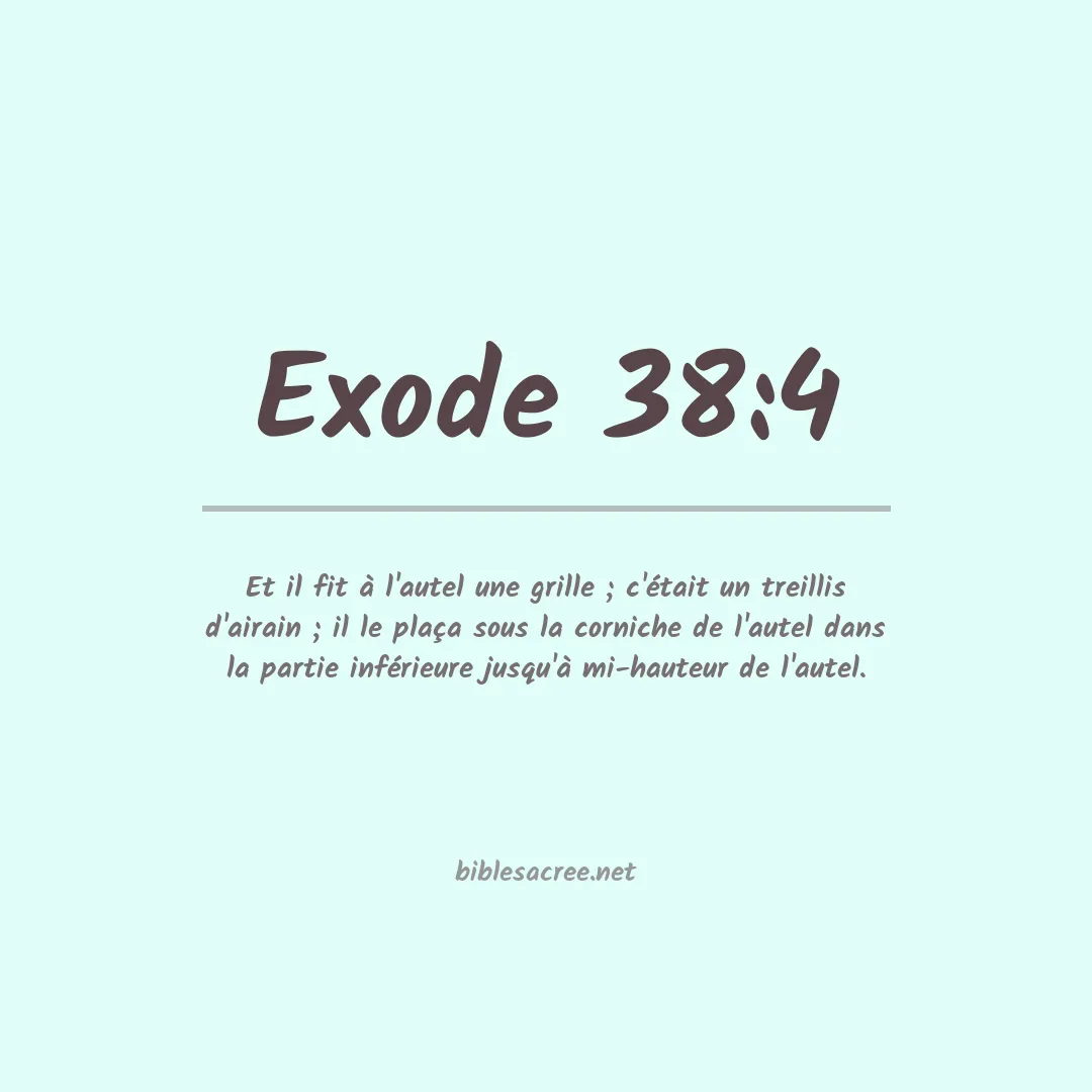 Exode - 38:4