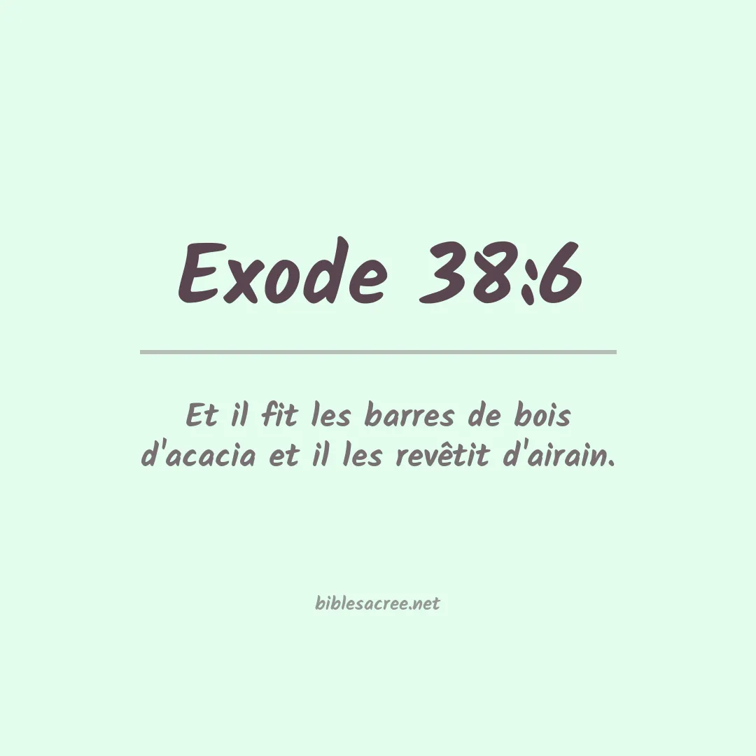 Exode - 38:6