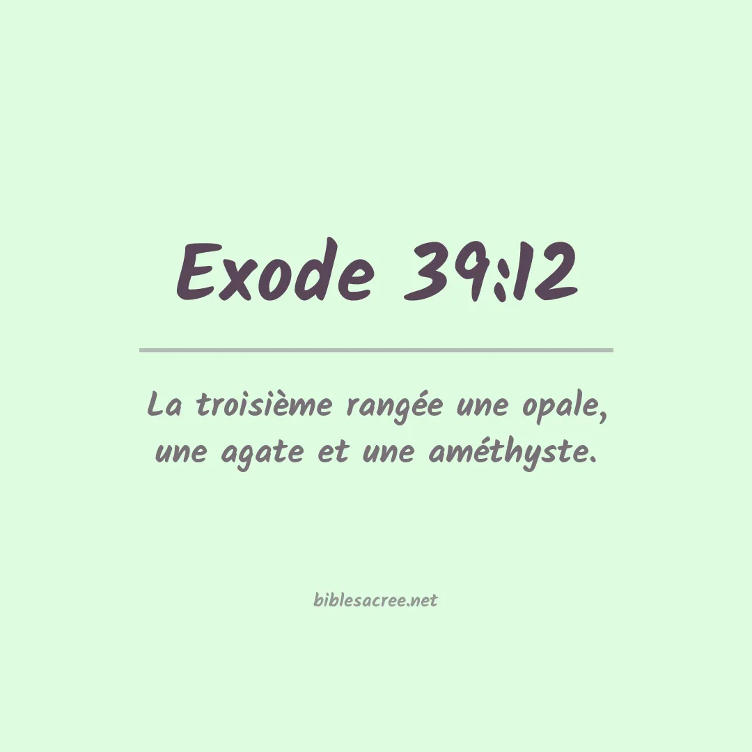 Exode - 39:12