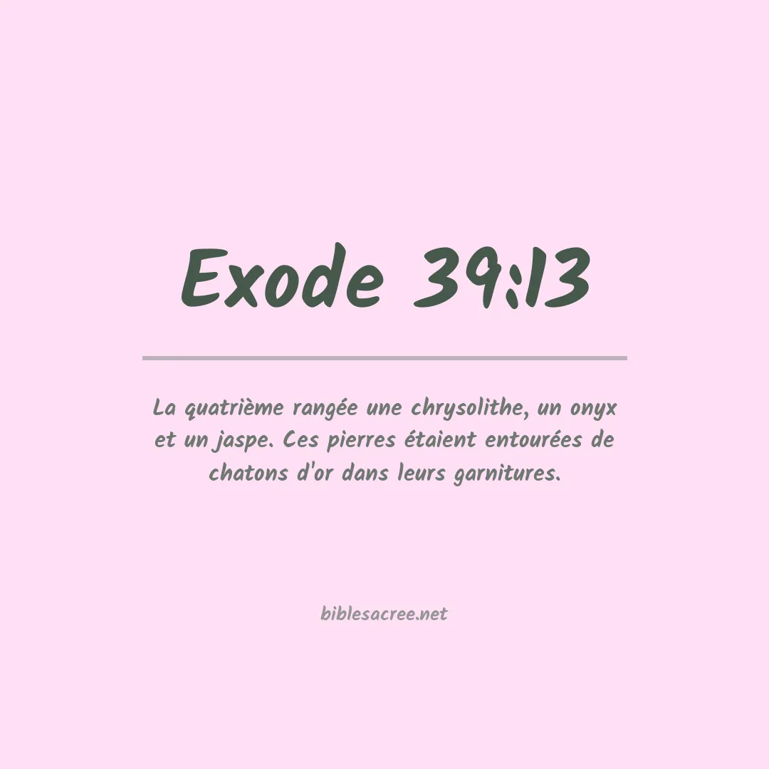 Exode - 39:13