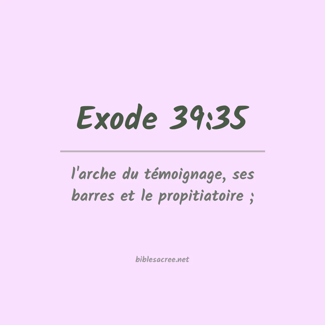 Exode - 39:35