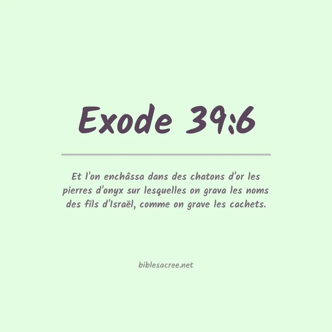 Exode - 39:6